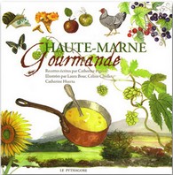 HAUTE MARNE GOURMANDE-Catherine Pigeon