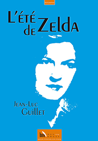 L'ETE DE ZELDA - Jean-Luc Guillet