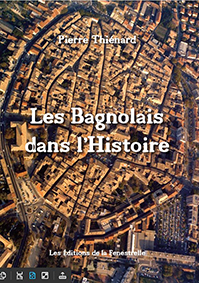 LES BAGNOLAIS DANS L'HISTOIRE-Pierre Thiénard