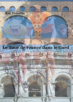 LE TOUR DE FRANCE DANS LE GARD - Éric DOLADILLE