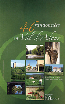 46 RANDONNEES EN VAL D’ADOUR - Pierre Lebeau