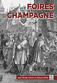 FOIRES DE CHAMPAGNE 1150-1250-L'AGE D'OR-Czmara Jean Claude Schild Gérard