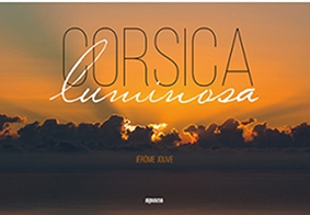 CORSICA LUMINOSA - Jérôme Jouve