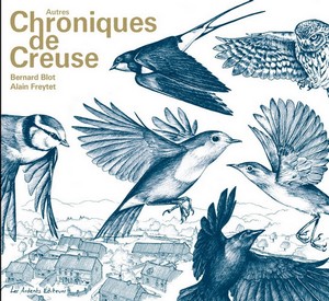 AUTRES CHRONIQUES DE LA CREUSE-Bernard Blot, Alain Freytet