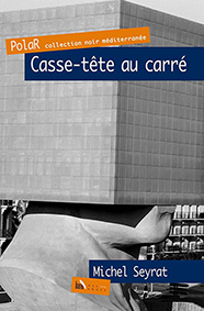 CASSE-TETE AU CARRE - Michel Seyrat