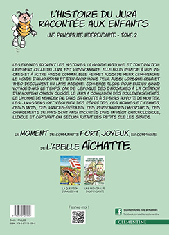 L’HISTOIRE DU JURA RACONTEE AUX ENFANTS, TOME 2 : UNE PRINCIPAUTÉ INDÉPENDANTE - P. Riat, F. Bertocchini, M.Espinosa