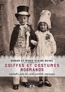  COIFFES ET COSTUMES NORMANDS - D. Duval