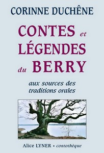 CONTES ET LEGENDES DU BERRY (TOME 1) - C. Duchêne