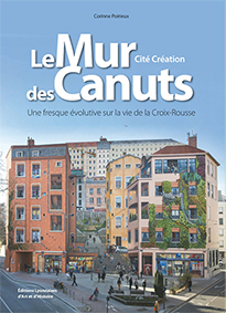 LE MUR DES CANUTS UNE FRESQUE EVOLUTIVE SUR LA VIE DE LA CROIX-Corinne Poirieux 