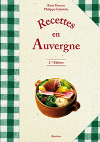 RECETTES EN AUVERGNE - R. Husson, P. Galmiche