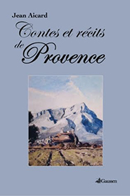 CONTES ET RECITS DE PROVENCE - Jean Aicard