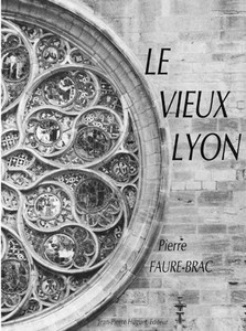 LE VIEUX LYON - P. Faure Brac