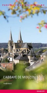 L’ABBAYE DE MOUZON - ARDENNES - Parcours du Patrimoine