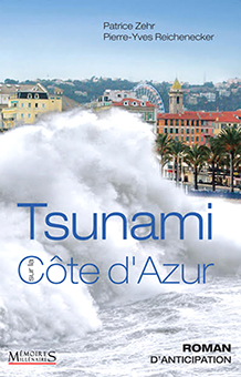 TSUNAMI SUR LA COTE D’AZUR - Patrice Zehr, Pierre-Yves Reichenecker