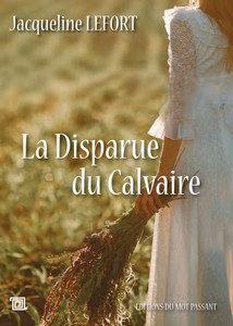 LA DISPARUE DU CALVAIRE - J. Lefort