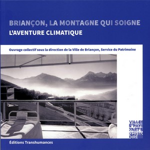 BRIANCON : LA MONTAGNE QUI SOIGNE