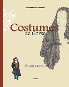 COSTUMES DE CORSE - Rennie Pecqueux-Barboni