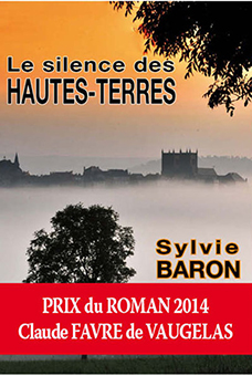 LE SILENCE DES HAUTES-TERRES - Sylvie Baron