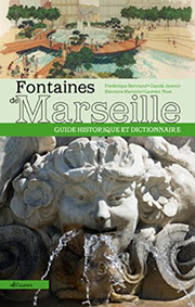 FONTAINES DE MARSEILLE-BERTRAND FREDERIQUE MOGNETTI ELISABETH