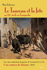 LE TAUREAU ET LA FETE-Alain Laborieux