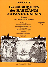 LES SOBRIQUETS DES HABITANTS DU PAS DE CALAIS ILLUSTRES-A Accart