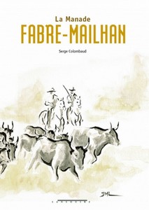 LA MANADE FABRE-MAILHAN-Serge Colombaud