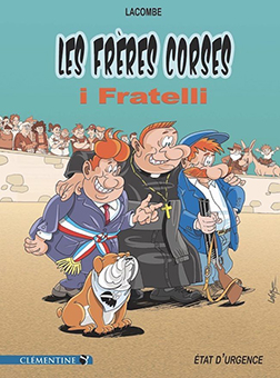 LES FRERES CORSES (I FRATELLI), ETAT D’URGENCE – Lacombe