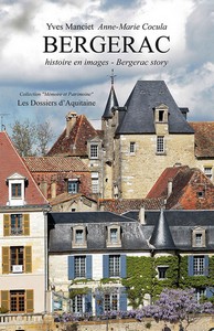 BERGERAC, HISTOIRE EN IMAGES (BERGERAC STORY)-Yves Manciet