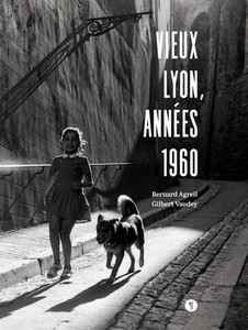 VIEUX LYON ANNEES 1960 - B. Agreil, G. Vaudrey