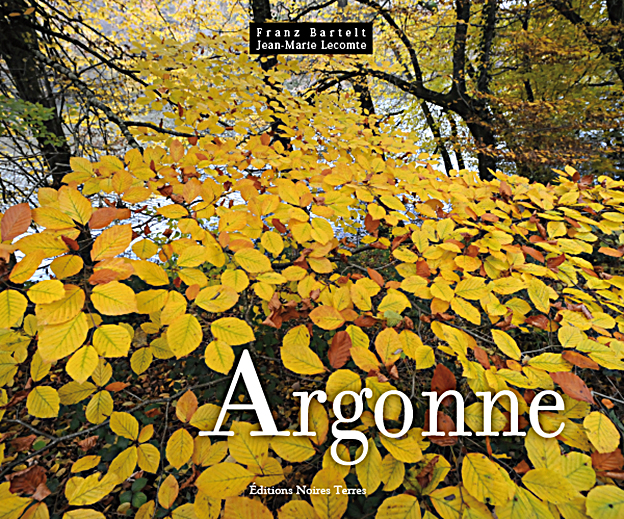 ARGONNE - Franz Bartelt, Jean-Marie Lecomte