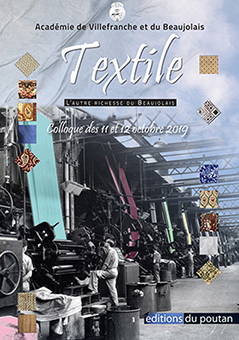 TEXTILE : L’AUTRE RICHESSE DU BEAUJOLAIS - Académie de Villefranche et du Beaujolais