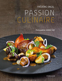 PASSION CULINAIRE-Frédéric Engel