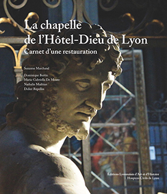 LA CHAPELLE DE L'HOTEL DIEU CARNET D'UNE RESTAURATION 