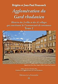 L'AGGLOMERATION DU GARD RHODANIEN TOME 2 - Jean-Paul et Brigitte Francesch