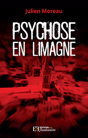 PSYCHOSE EN LIMAGNE - Julien Moreau
