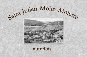 SAINT JULIEN-MOLIN-MOLETTE, AUTREFOIS… 