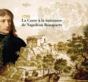  C - 1769 : LA CORSE A LA NAISSANCE DE NAPOLEON BONAPARTE - Olivesi Jean-Marc