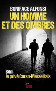 UN HOMME ET DES OMBRES-Boniface Alfonsi
