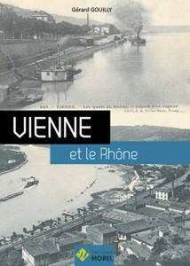 VIENNE ET LE RHONE - G. Gouilly