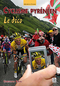 CYCLISME PYRENEEN-LE DICO-Bibal Christian