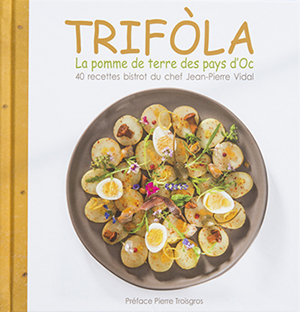 TRIFOLA. LA POMME DE TERRE DES PAYS D'OC
