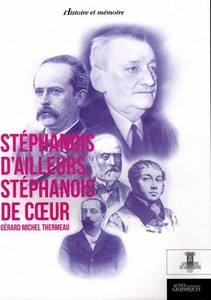 STEPHANOIS D’AILLEURS, STEPHANOIS DE CŒUR - G. Thermeau