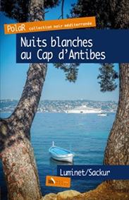 NUITS BLANCHES AU CAP D'ANTIBES - Luminet, Sackur