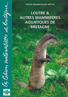 LOUTRE ET AUTRES MAMMIFERES AQUATIQUES DE BRETAGNE - Collectif