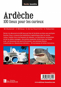 ARDECHE 100 LIEUX POUR LES CURIEUX