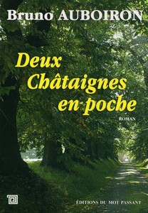 DEUX CHATAIGNES EN POCHE - B. Auboiron