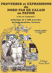 PROVERBES ET EXPRESSION DU NORD PAS DE CALAIS EN PATOIS-B Baralle