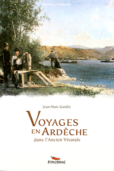 VOYAGE EN ARDECHE DANS L’ANCIEN VIVARAIS