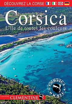 CORSICA : L’ÎLE DE TOUTES LES COULEURS - François Balestriere