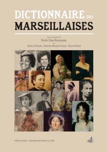 DICTIONNAIRE DES MARSEILLAISES-Renée Dray Bensoussan